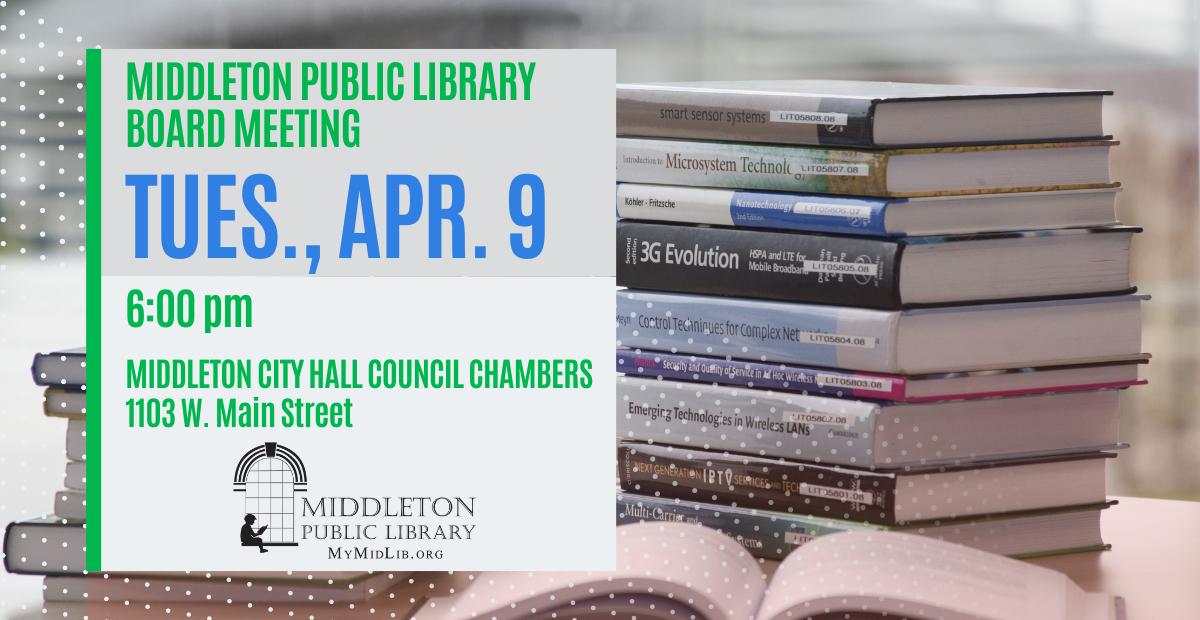 Library Board Meeting – 4/9, 6 pm